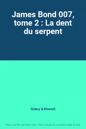 Couverture du produit · James Bond 007, tome 2 : La dent du serpent