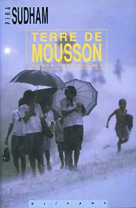 Couverture du produit · Terre de mousson (roman thaïlandais)