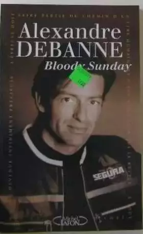 Couverture du produit · BLOODY SUNDAY . L'EPREUVE