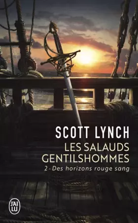Couverture du produit · Les Salauds Gentilshommes, Tome 2 : Des horizons rouge sang
