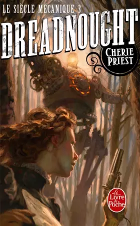 Couverture du produit · Dreadnought (Le Siècle mécanique, Tome 3)