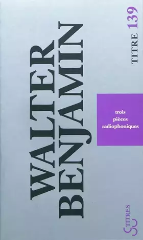 Couverture du produit · Trois pièces radiophoniques