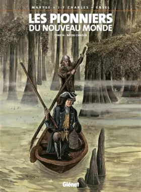 Couverture du produit · Les Pionniers du Nouveau Monde, Tome 14 : Bayou Chaouis