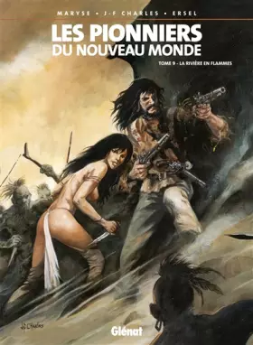 Couverture du produit · Les Pionniers du Nouveau Monde, Tome 9 : La Rivière en flammes