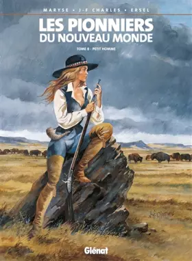 Couverture du produit · Les Pionniers du Nouveau Monde, Tome 8 : Petit homme