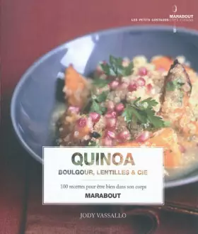 Couverture du produit · Quinoa, boulgour, lentilles & Cie