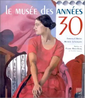 Couverture du produit · Le musée des années 30. Nouvelle édition