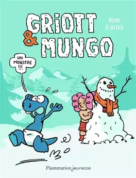 Couverture du produit · Griott et Mungo, 3: Un monstre !!!
