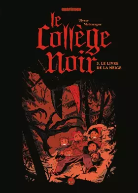 Couverture du produit · Le collège noir, Tome 03: Le livre de la neige