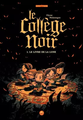 Couverture du produit · Le collège noir, Tome 01: Le livre de la Lune