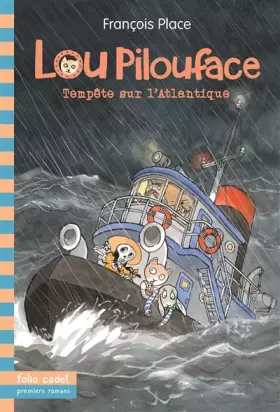 Couverture du produit · Lou Pilouface - 6. Tempête sur l'Atlantique - Folio Cadet Premiers Romans - Dès 8 ans