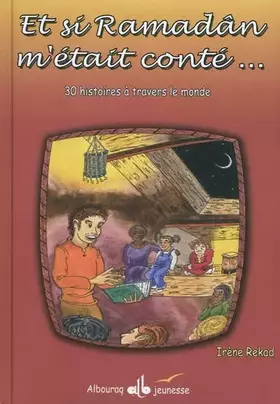 Couverture du produit · 30 Histoires du Ramadan (Et si Ramadan m'était conté ) / PF