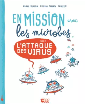 Couverture du produit · En mission avec les microbes: Episode 1, L'attaque des virus