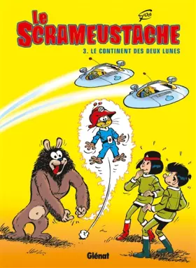 Couverture du produit · Le Scrameustache - Tome 03: Le continent des deux lunes