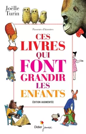 Couverture du produit · Ces livres qui font grandir les enfants (édition augmentée)