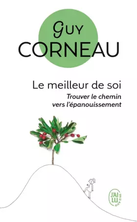 Couverture du produit · Le meilleur de soi : Le rencontrer, le nourrir, l'exprimer