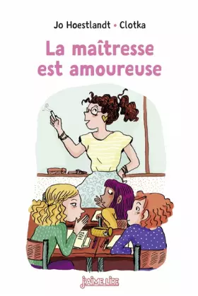 Couverture du produit · La maîtresse est amoureuse