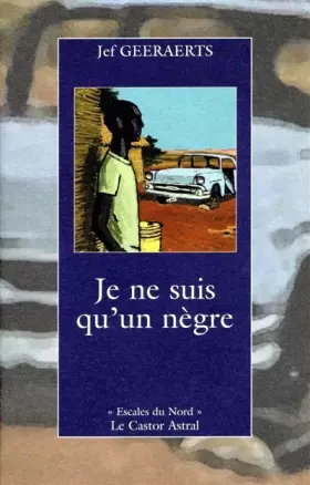 Couverture du produit · Je ne suis qu'un nègre