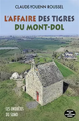 Couverture du produit · L'affaire des tigres du Mont-Dol