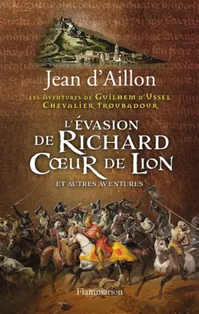 Couverture du produit · L'Evasion de Richard Coeur de Lion et autres aventures