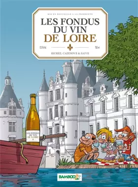 Couverture du produit · Les Fondus du vin : Loire
