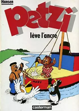 Couverture du produit · Petzi, tome 2 : Petzi lève l'ancre