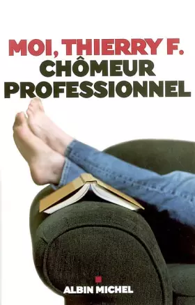 Couverture du produit · Moi, Thierry F., chômeur professionnel
