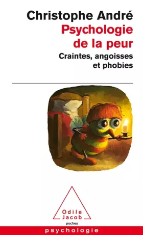Couverture du produit · Psychologie de la peur : Craintes, angoisses et phobies
