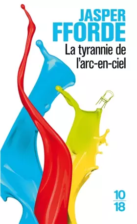 Couverture du produit · La tyrannie de l'arc-en-ciel