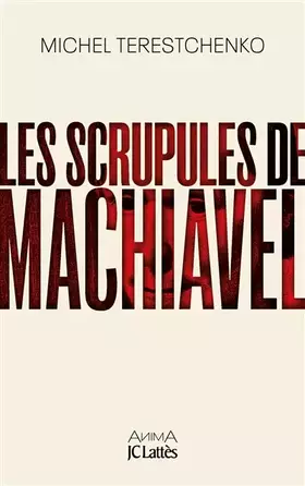 Couverture du produit · Les scrupules de Machiavel