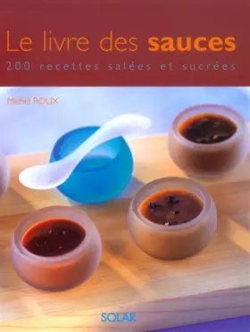 Couverture du produit · Le livre des sauces