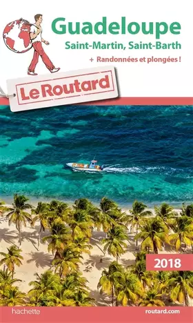 Couverture du produit · Guide du Routard Guadeloupe 2018: St Martin St Barth + rando et plongées
