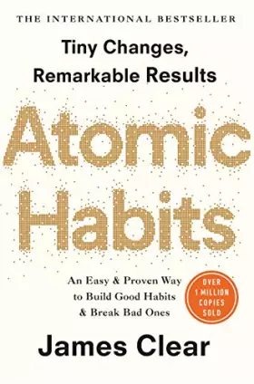 Couverture du produit · Atomic Habits: the life-changing million-copy 1 bestseller