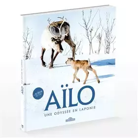 Couverture du produit · Aïlo - Une Odyssée en Laponie - L'album du film