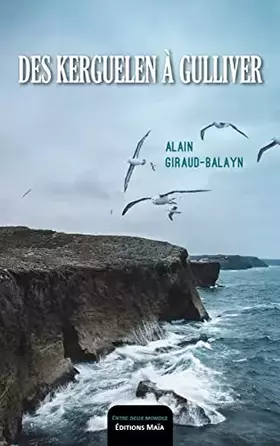 Couverture du produit · Des Kerguelen à Gulliver