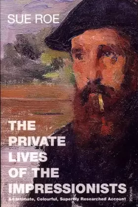 Couverture du produit · The Private Lives Of The Impressionists