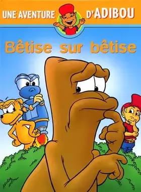 Couverture du produit · Betise Sur Betise