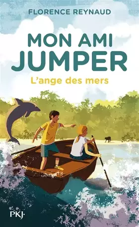 Couverture du produit · Mon ami Jumper - tome 02 : L'ange des mers (2)
