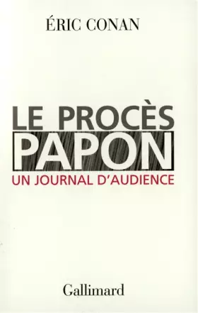 Couverture du produit · Le Procès Papon, un journal d'audience