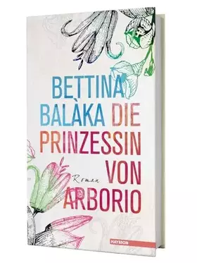 Couverture du produit · Die Prinzessin von Arborio: Roman