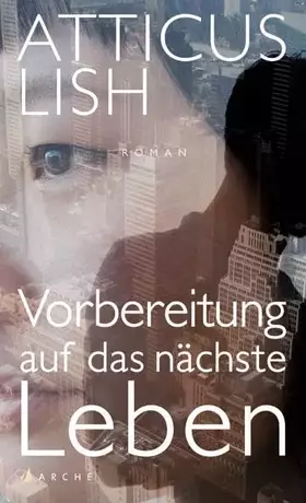 Couverture du produit · Vorbereitung auf das nächste Leben: Roman. Ausgezeichnet mit dem PEN/Faulkner Award for Fiction 2015
