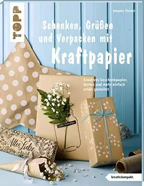 Couverture du produit · Schenken, Grüßen und Verpacken mit Kraftpapier (kreativ.kompakt): Kreatives Geschenkpapier, Karten und mehr einfach schön gesta