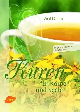 Couverture du produit · Kuren für Körper und Seele: Organe pflegen mit Heilpflanzen