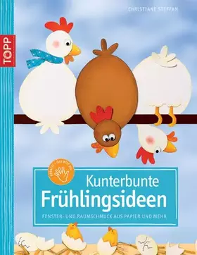 Couverture du produit · Kunterbunte Frühlingsideen: Fenster- und Raumschmuck aus Papier und mehr
