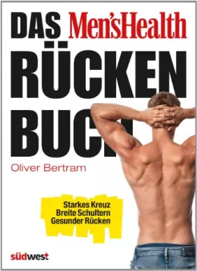 Couverture du produit · Das Men's Health Rückenbuch: Starkes Kreuz, breite Schultern, gesunder Rücken