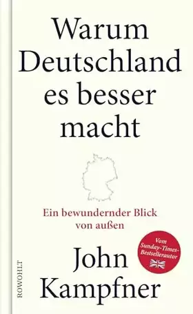 Couverture du produit · Warum Deutschland es besser macht: Ein bewundernder Blick von außen