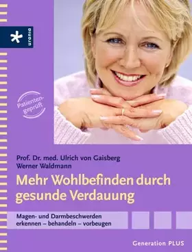 Couverture du produit · Mehr Wohlbefinden durch gesunde Verdauung: Magen- und Darmbeschwerden erkennen - behandeln - vorbeugen