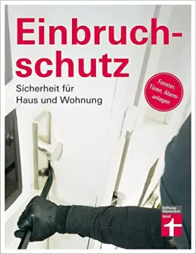 Couverture du produit · Einbruchschutz: Sicherheit für Haus und Wohnung