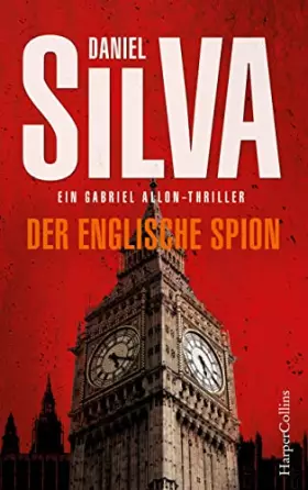 Couverture du produit · Der englische Spion: Ein Gabriel Allon-Thriller. Deutsche Erstveröffentlichung