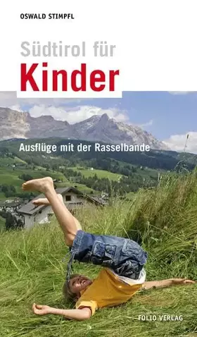 Couverture du produit · Südtirol für Kinder: Ausflüge mit der Rasselbande